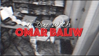 A Day With Omar Baliw