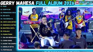 Gerry Mahesa full album 2026-BEST MAN-TANPA IKLAN