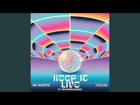Big Gigantic & Steller - Keep It Live (Feat The Palmer Squares) (Video Release)