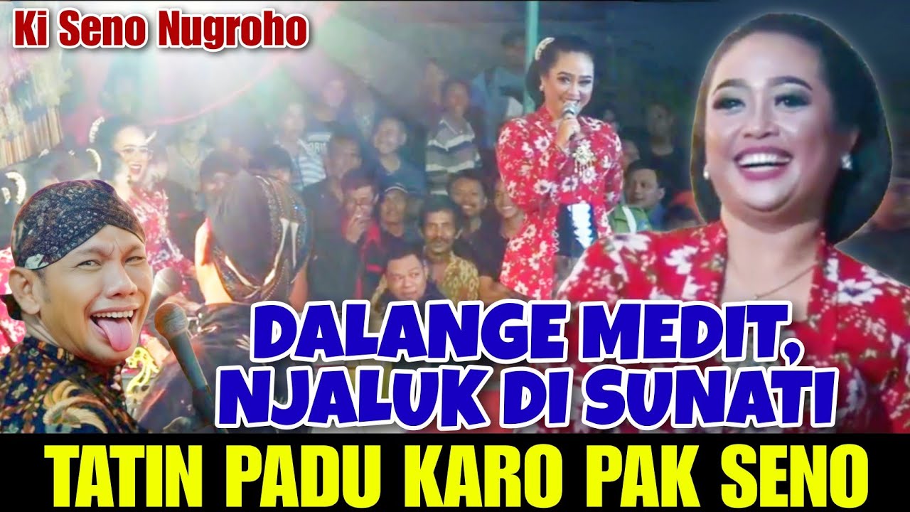 Tatin padu karo Pak Seno, Jarene dalange medit, duwet ra metu blas 😂 | Wayang Kulit Ki Seno Nugroho