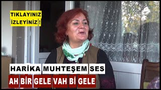 AH BİR GELE VAH Bİ GELE HARİKA MUHTEŞEM SES ! Resimi