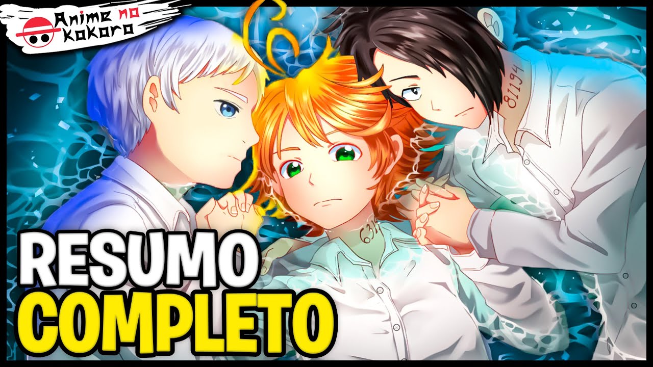 RESUMO THE PROMISED NEVERLAND - A HISTÓRIA Yakusoku no Neverland COMPLETA!  (Anime)