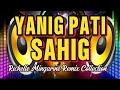💥YANIG PATI SAHIG 2026 NONSTOP VIRAL SUPER DISCO REMIX | RICHELLE MINGARINE