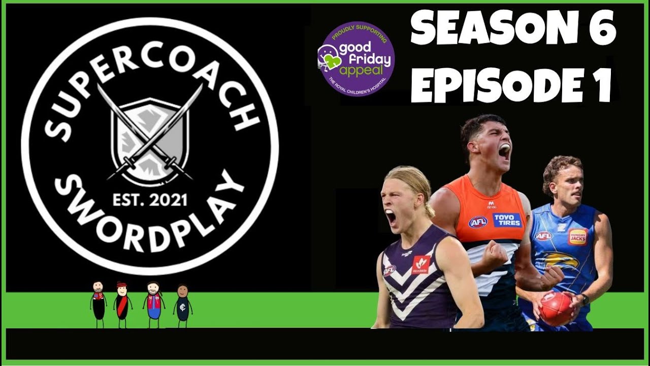 Supercoach Swordplay Podcast S6 E1: Crazy Ownership trends & Mid-Price Rankings!