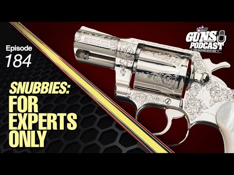 Snubbies: For Experts Only! — GMP # 184