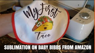 SUBLIMATION ON BABY BIBBS FROM AMAZON