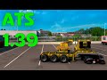 Смотрим обновление 1.39 в ATS 🚚Когда мультиплеер? Когда 1.39? На каком ты Камазе? Где едите?