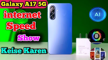 how to show net speed in Samsung Galaxy A17 5G, Samsung Galaxy A17 5G me data speed kaise dekhe,