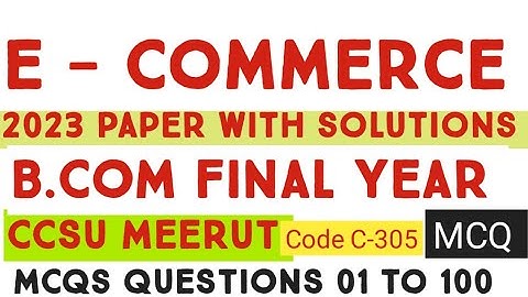 E Commerce || 5 April 2023 || B.Com Final ANSKEY || CCSU || MSU | Totales Accountancy