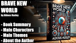"Brave New World" by Aldous Huxley - Book Summary