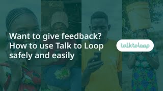 Want to give feedback? How to use Talk to Loop safely and easily screenshot 5