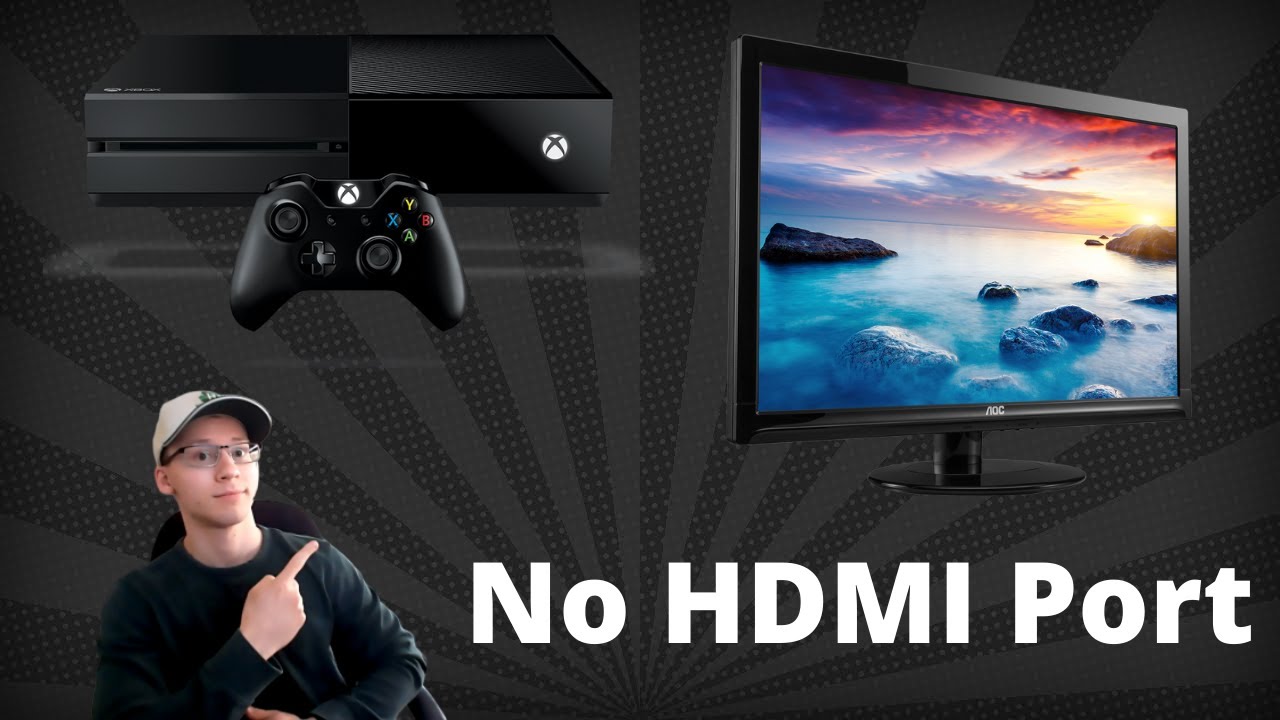 How To Connect Xbox One To Monitor Without Hdmi