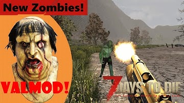 New Zombies – ValMod Overhaul Modded 7 Days to Die Alpha 15 Gameplay