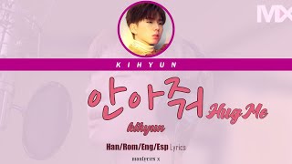 Kihyun - 안아줘 (Hug Me) (Han/Rom/Eng/Esp Lyrics)