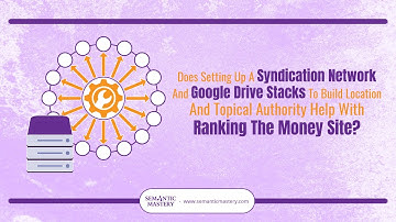Does A Syndication Network & Drive Stacks With Location & Topical Authority Help W/ Ranking A Site?