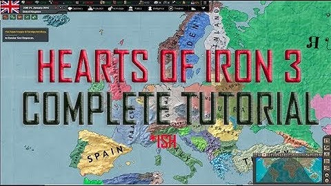 Hearts of Iron 3 - Complete Tutorial (ish)