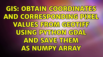 Obtain coordinates and corresponding pixel values from GeoTiff using python gdal and save them...