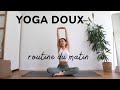 Yoga doux  routine du matin  20 min yoga  joy flows