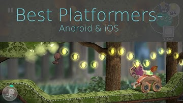 Best Platformer Games On Android & iOS
