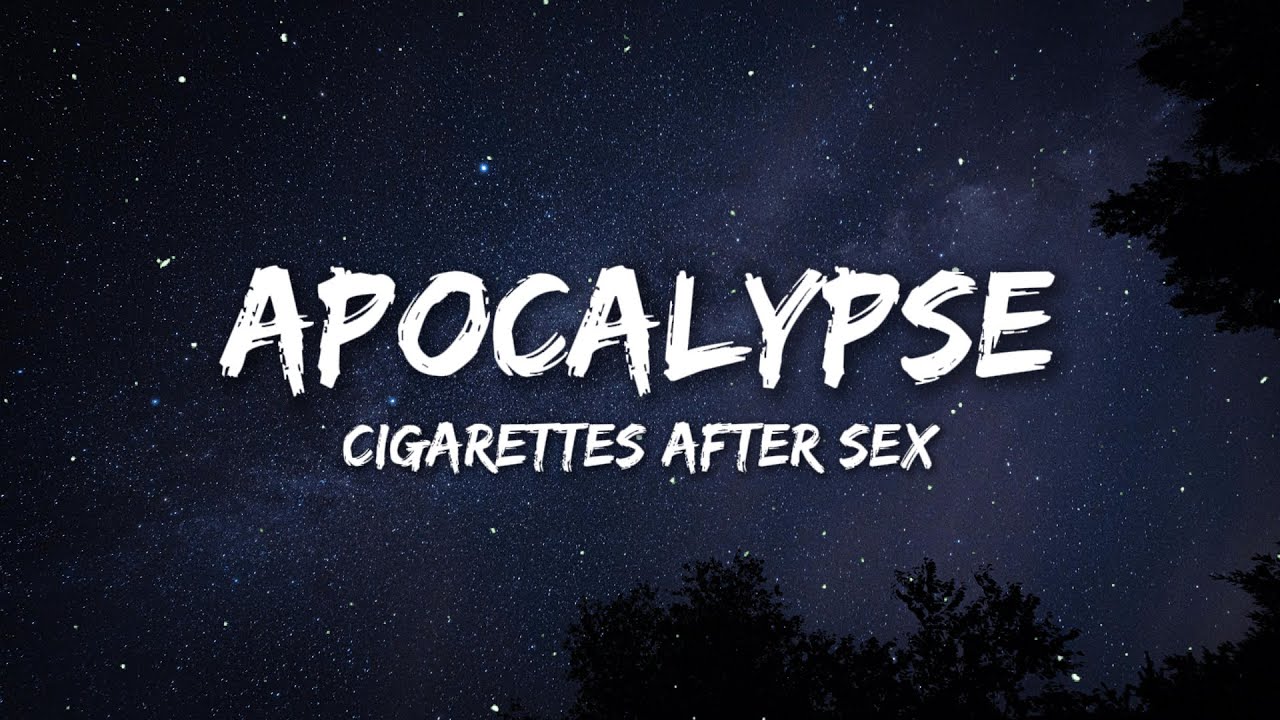 apocalypse cigarettes lyrics meaning Apocalypse (Lyrics)