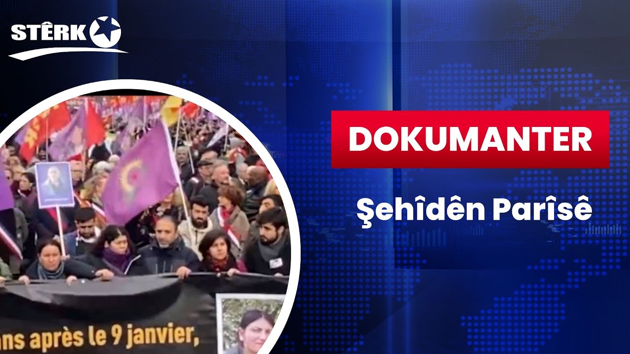 Dokumanter - Şehîdên Parîsê
