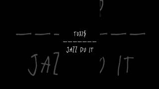 Toxi$ - JAZZ DO IT (EP, 2023)