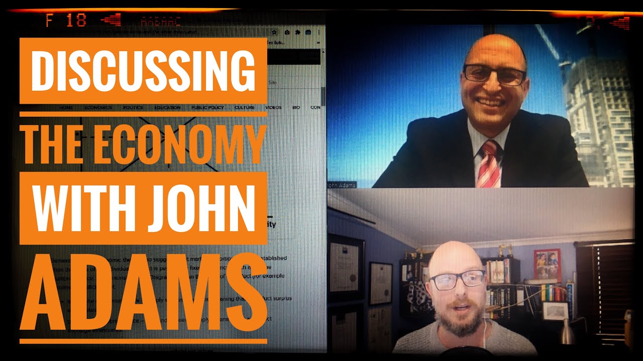 Discussing The Economy with John Adams - YouTube