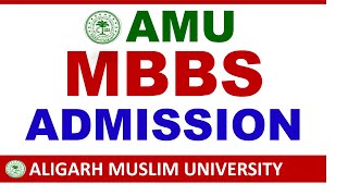 AMU MBBS Admission 2026 Full Details | AMU Medical Admission 2026 | AMU MBBS Admission Process 2026