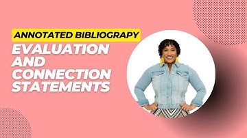 Annotated Bibliography   Evaluative and Connecting Statements