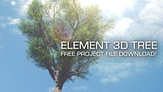 ELEMENT 3D Tree - Free Project Download 100% After Effects 2018