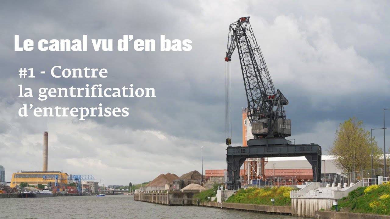 BEM #5 - Le canal vu d'en bas - Episode 1: Contre une gentrification d'entreprises