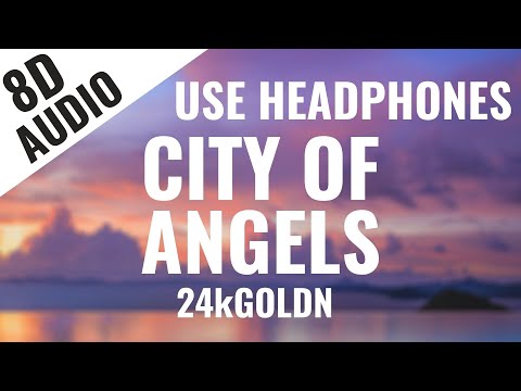 24KGoldn - City Of Angels (8D AUDIO) 🎧 [Lyrics in Description]