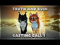 Truth and Ruin: Casting Call 1/3 | • A Voice-Acted WCUE Series • |