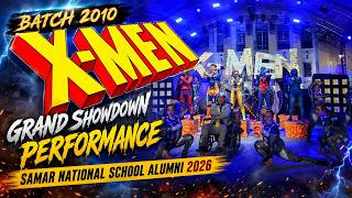 Batch 2010 X-Men Grand Showdown Performance Samar National School Alumni 2026