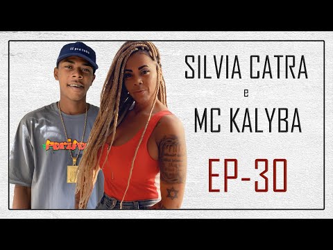 Silvia Catra e MC Kalyba - Pobrecast Tamec - #30