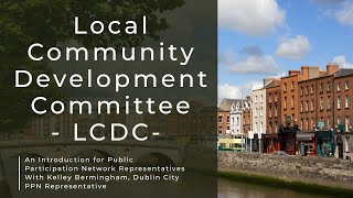 LCDC introduction for Public Participation Network Representatives