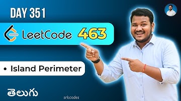 Leetcode 463: Island Perimeter in Telugu | Brute Force, Shared Edges, DFS | Python DSA | srkcodes