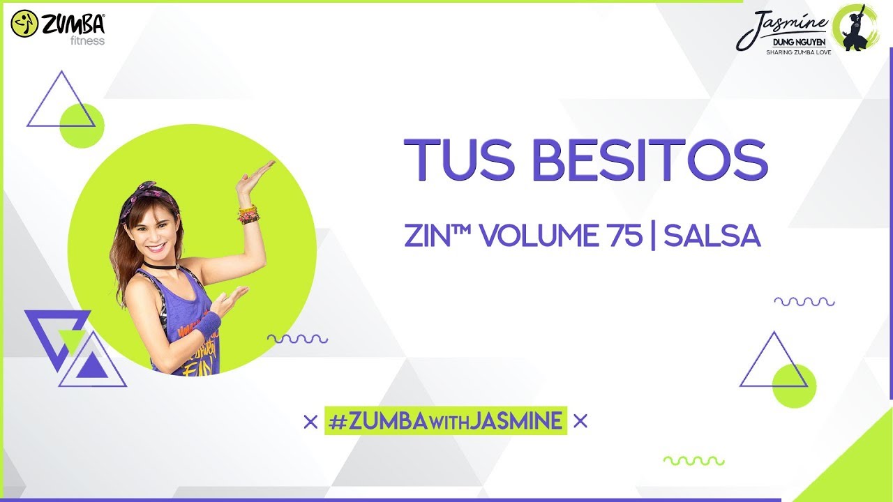 Tus Besitos | Salsa | ZIN™ Volume 75 | Zumba with Jasmine wishing birthday