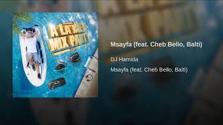 Msayfa (feat. Cheb Bello, Balti)
