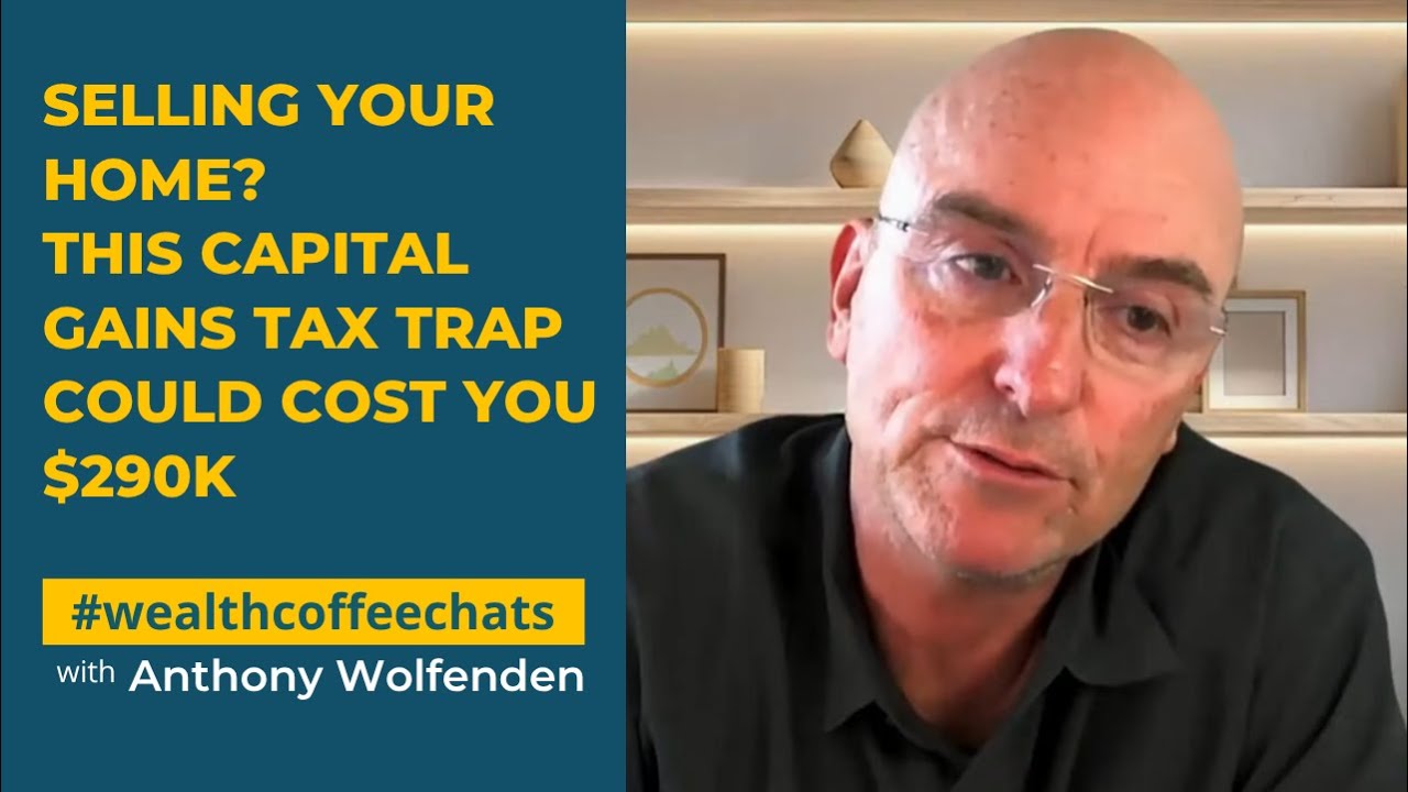 Selling Your Home? This Capital Gains Tax Trap Could Cost You $290K