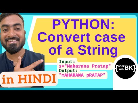 Python program to convert the case of a String in Hindi | CBSE Class 11 Class 12 Computer Science
