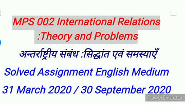 MPS 002 Solved Assignment in English 2020 | MPS 002 International relations theory and problems