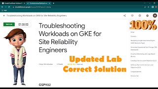 Troubleshooting Workloads on GKE for Site Reliability Engineers | [ GSP902] | Updated Lab