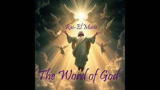 2. The Word of God. Rai-El Music