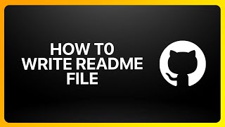 How To Write GitHub Readme File Tutorial