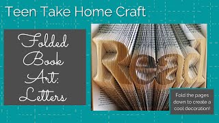 Teen Take Home Craft: Folded Book Art Letters
