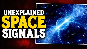 5 MYSTERIOUS Signals from Space No One Can Explain