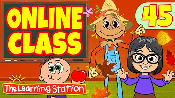 Online Kids Class #45 ♫ Way Up High In An Apple Tree & More ♫ Kids Songs by The Learning Station