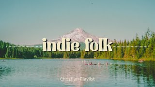 Indie Folk Christian Music Playlist