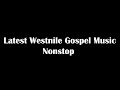 Latest westnile gospel songs nonstop. Lugbara Gospel, Alur, Kakwa and Madi gospel songs. Uganda Mp3 Song
